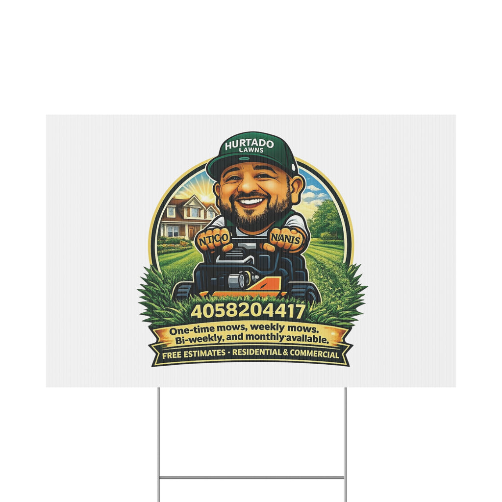 Yard Sign — Hurtado Lawns Lawn Care Advertisement Sign with Phone Number & Services