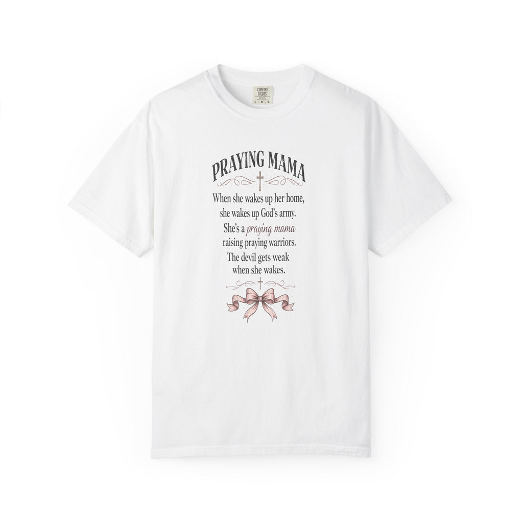 Praying Mama T-Shirt — Inspirational Christian Mom Tee with Prayer Poem