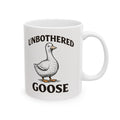 Unbothered Goose Ceramic Mug — Funny Animal Coffee Cup (11oz, 15oz)