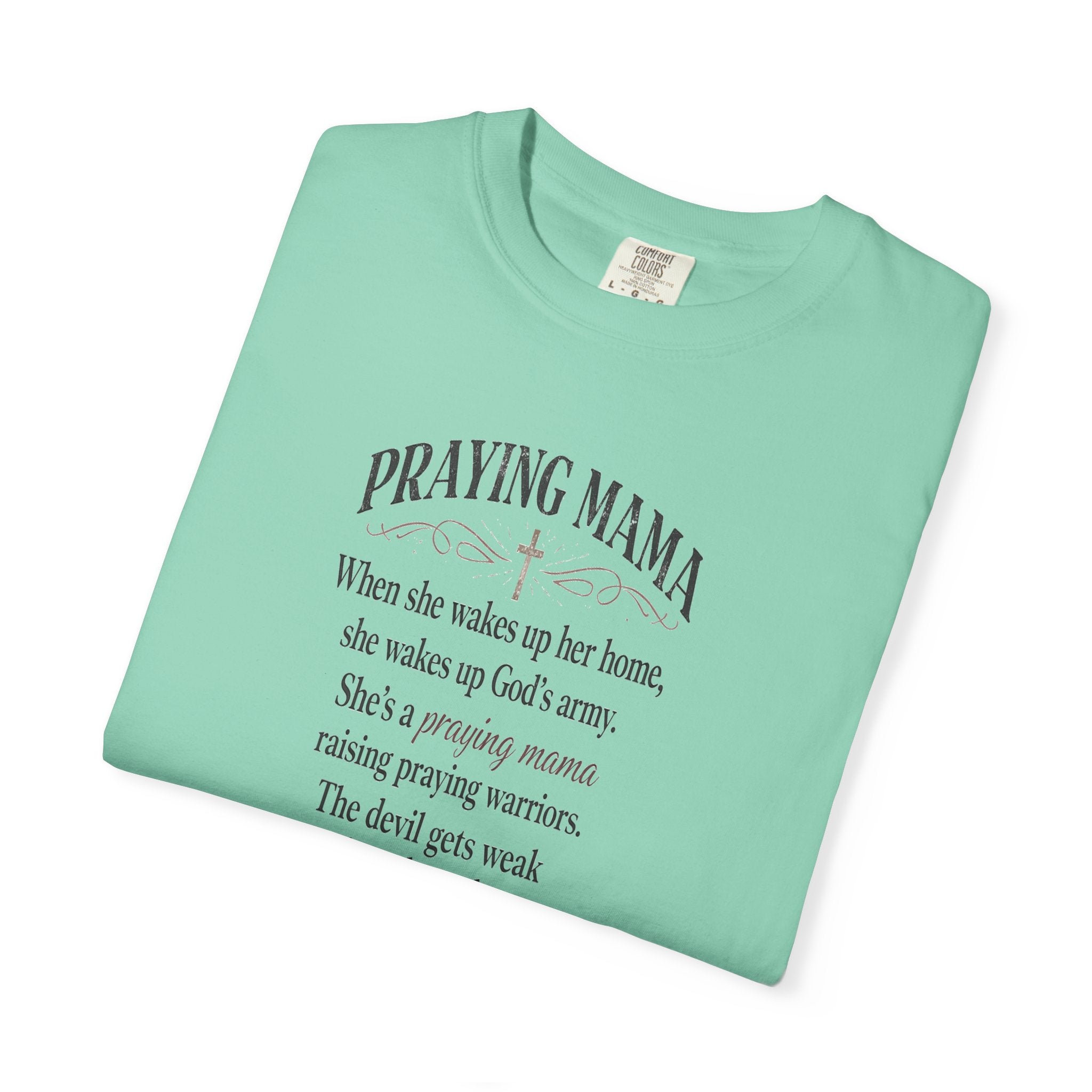 Praying Mama T-Shirt — Inspirational Christian Mom Tee with Prayer Poem